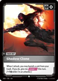 VEN-T05-T06 Shadow Clone // Tentacle