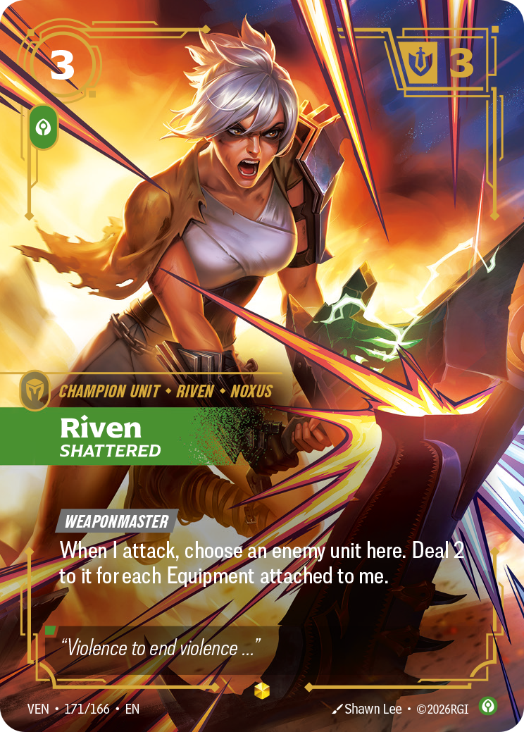 Riven, Shattered (Overnumbered) VEN-171 - Riftbound Overnumbered, English reference artwork